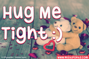 Hug Me Tight Font: Bold & Cuddly